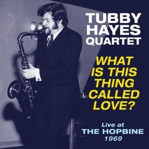 What Is This Thing Called Love? - Live at The Hopbine 1969 (LP)