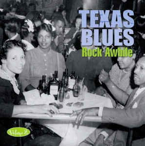 Texas Blues Volume 2 - Rock Awhile