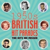 The 1950s British Hit Parades - The Hits We Missed