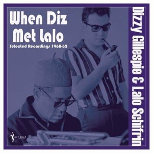 When Diz Met Lalo: Selected Recordings 1960-62 (LP)
